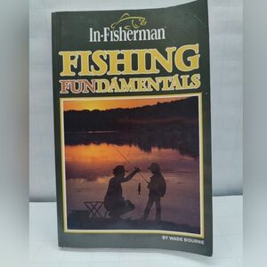 Fishing Fundamentals by Wade Bourne